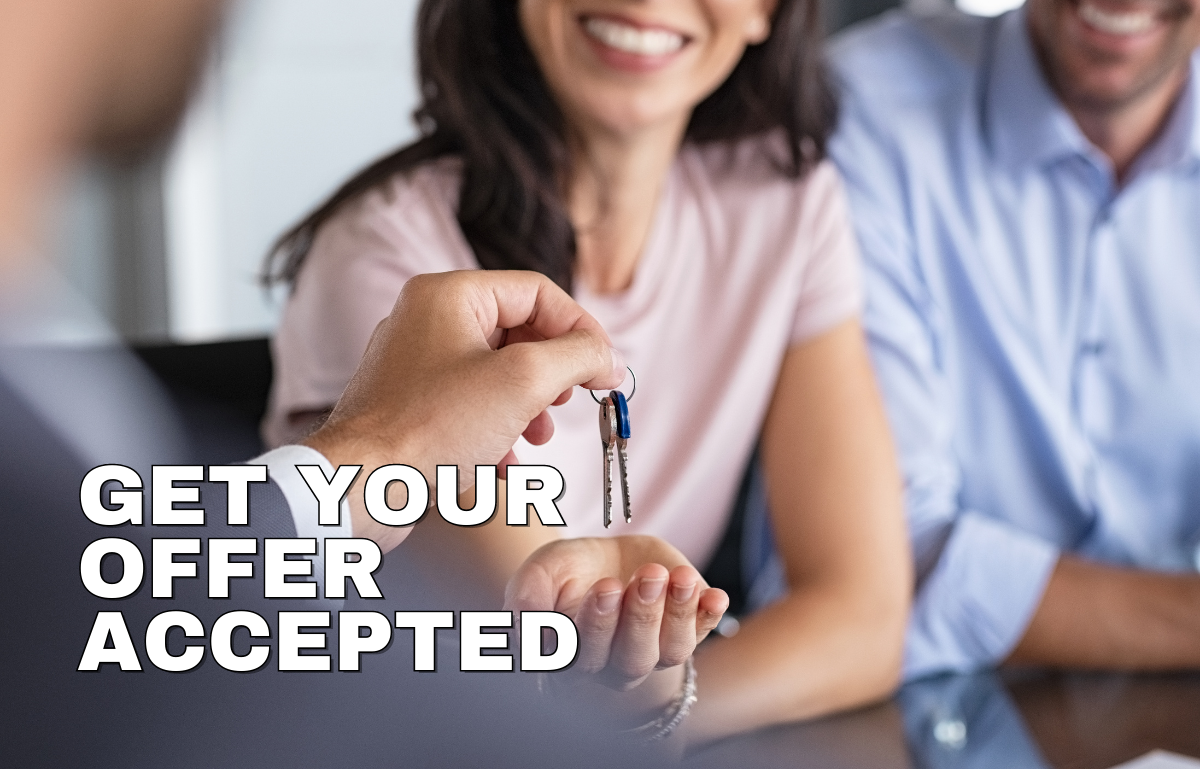 7 Practices To Get Your Buyer’s Offer Accepted